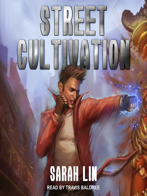 Title details for Street Cultivation by Sarah Lin - Available
